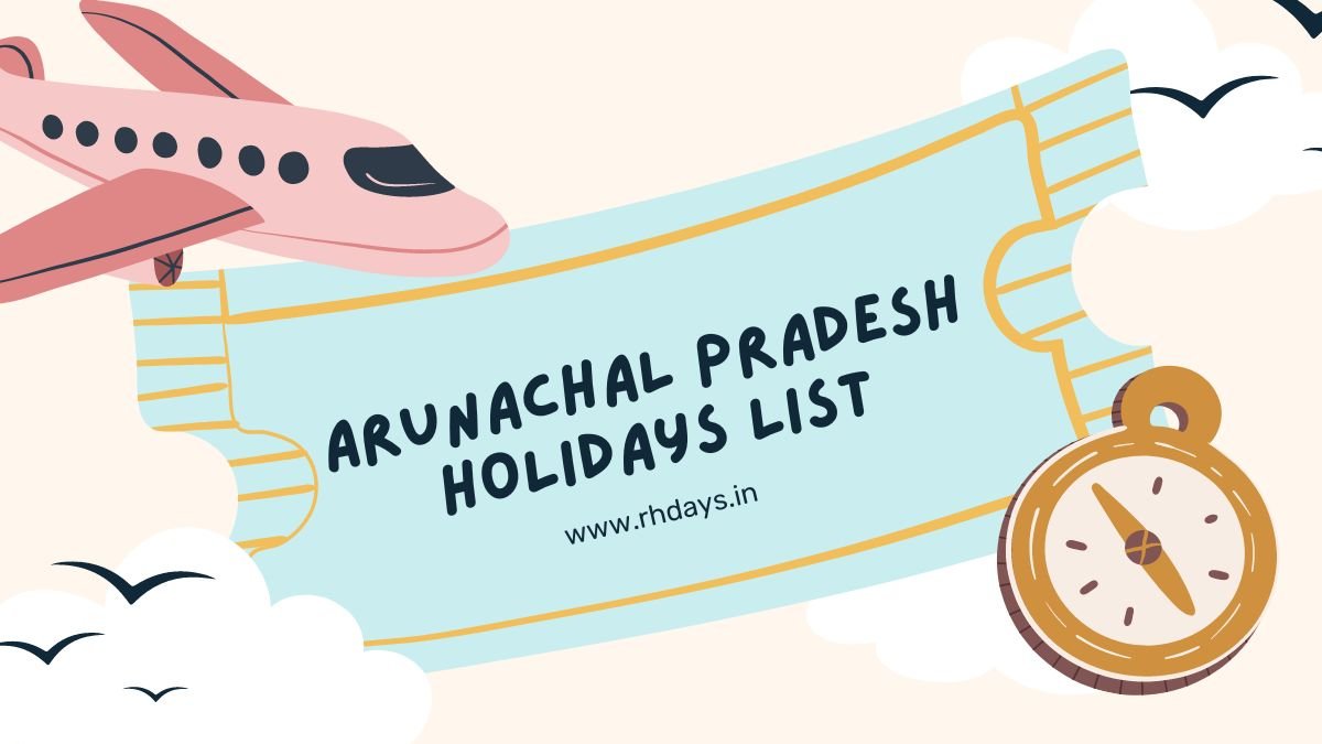 Holidays in Arunachal Pradesh