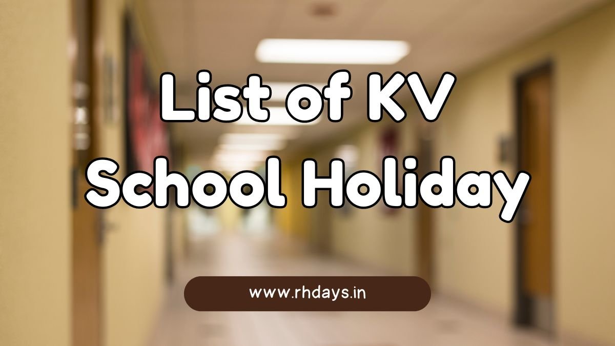 List of KV School Holiday