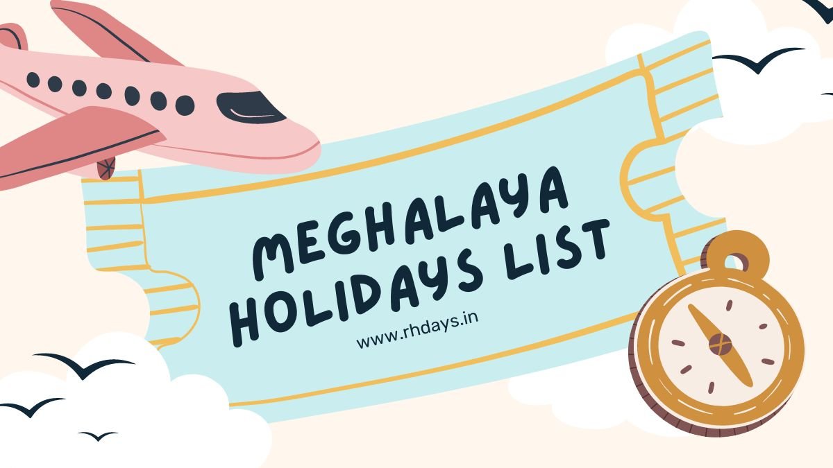 Meghalaya Holidays List