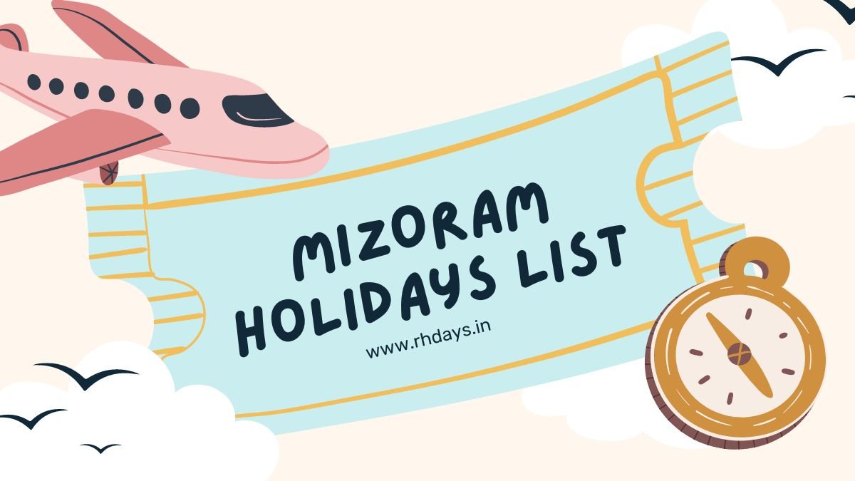 Holidays in Mizoram