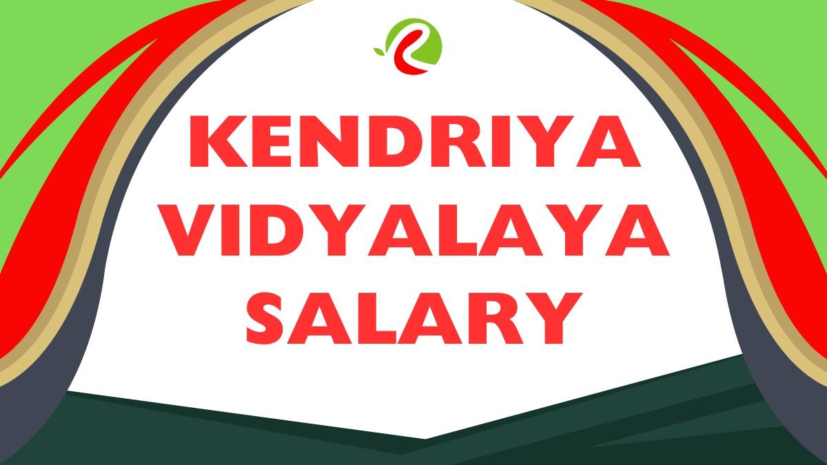 Kendriya Vidyalaya Salary Month