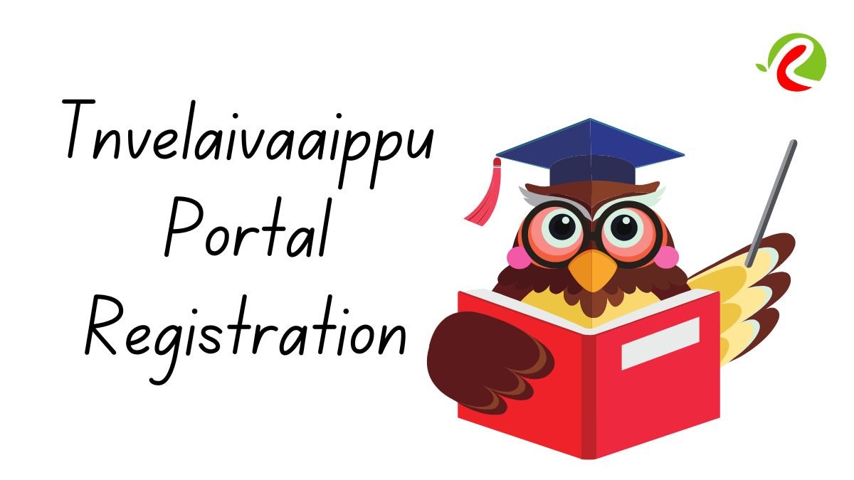 Tnvelaivaaippu Portal Registration