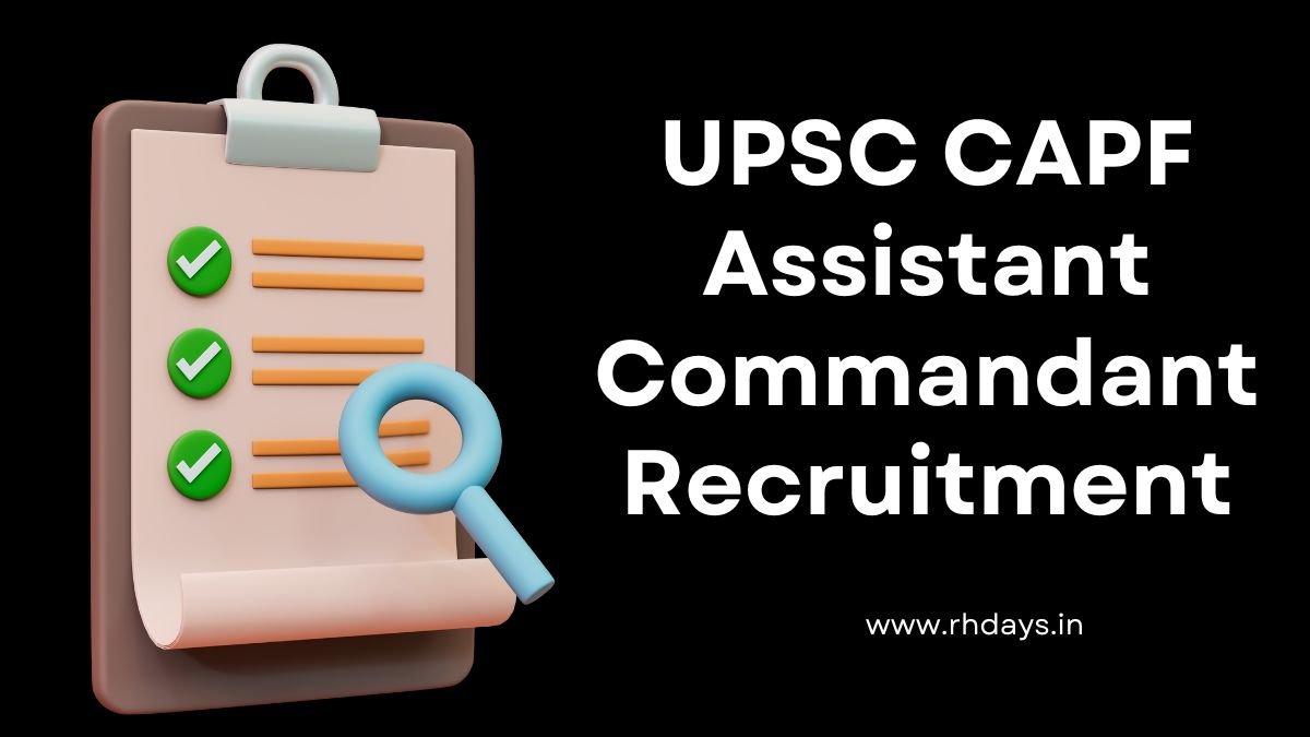 UPSC CAPF Assistant Commandant Recruitment